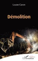 Louise Caron - Démolition, Häftad
