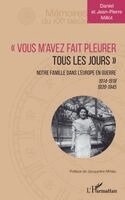 Daniel Millot, Jean Pierre Millot - "Vous m'avez fait pleurer tous les jours", Häftad