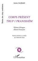 Alexandre Zotos, Gezim Hajdari - Corps présent Trup i pranishëm, Häftad