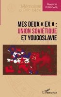 Alexandre Keltchewsky - Mes deux ex, Häftad