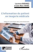 Israel Jean Marc, Laurence Baranes - L'information du patient en imagerie médicale, Häftad