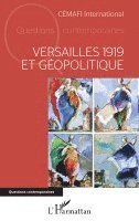 Cemafi International, Claude Berthomieu, Jean-Paul Guichard - Versailles 1919 et géopolitique, Häftad