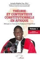 Ismaïla Madior Fall - Théorie et contentieux constitutionnels en Afrique, Häftad