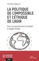 Hamdou Rabby Sy - politique de l'impossible et l'éthique de l'agir, Häftad