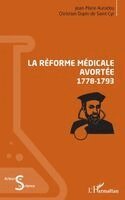 Auradou Jean-Marie, Dupin de Saint Cyr Christian - réforme médicale avortée (1778-1793), Häftad