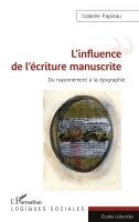 Isabelle Papieau - L'influence de l'écriture manuscrite, Häftad