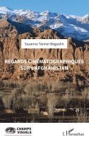 Suzanne Tanner Béguelin - Regards cinématographiques sur l'Afghanistan, Häftad