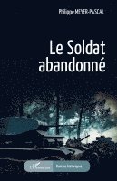 Philippe Meyer-Pascal - soldat abandonné, Häftad