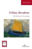 Timothee Pirard - Céline décadent, Häftad