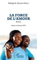 Edwige Akissi Djecketh Dekou - force de l'amour, Häftad