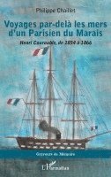 Philippe Chaillet - Voyages par-delà les mers d'un Parisien du Marais, Häftad