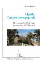 Alfred Salinas Algarra - Algérie, l'empreinte espagnole, Häftad