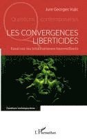 Jure Georges Vujic - Les convergences liberticides, Häftad