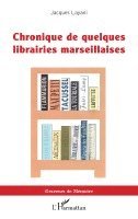Jacques Layani - Chronique de quelques librairies marseillaises, Häftad