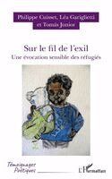 Philippe Cuisset, Lea Gariglietti, Tomas Junior - Sur le fil de l'exil, Häftad
