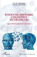 Francois Jacques, Peter Blumenthal - Pour une histoire cognitive du français, Häftad