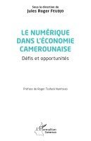 Jules Roger Feudjo - numérique dans l'économie camerounaise, Häftad