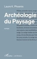 Laure K Phoenix - Archéologie du paysage, Häftad