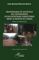 Isaac Bernard Ndoumbe Berock - Responsabilité sociétale des entreprises d'exploitations forestières dans le bassin du Congo, Häftad