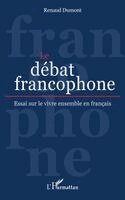 Renaud Dumont - débat francophone, Häftad. Tillgänglighet: Lägg i varukorg