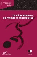 Francoise Quillet - scène mondiale en période de confinement, Häftad