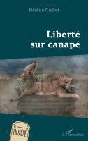 Helene Caillet-Louvel - Liberté sur canapé, Häftad