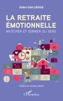 Didier Gailliègue - retraite émotionnelle, Häftad