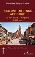 Jean-Claude Mulekya Kinombe - Pour une théologie africaine, Häftad