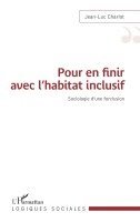 Jean-Luc Charlot - Pour en finir avec l'habitat inclusif, Häftad