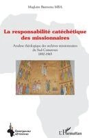 Magloire Bienvenu Mba - Responsabilité catéchétique des missionnaires, Häftad