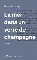 Benito Merlino - mer dans un verre de champagne, Häftad