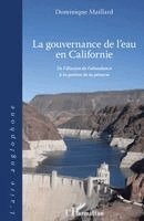 Dominique Maillard - gouvernance de l'eau en Californie, Häftad