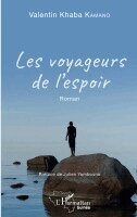 Valentin Khaba Kamano - Les voyageurs de l'espoir, Häftad