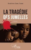 Ibrahima Sorel Sidibe - tragédie des jumelles, Häftad