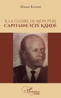 Kande Alama - À la gloire de mon père Capitaine N'zé KANDÉ, Häftad