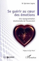 Sylviane Legros - Se guérir au coeur des émotions, Häftad