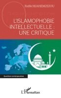 Rafik Hiahemzizou - L'islamophobie intellectuelle, Häftad