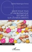 Sabine Ndzengue Amoa - Santé pour tous et problématique des brevets sur les médicaments, Häftad