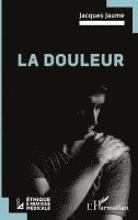 Jacques Jaume - douleur, Häftad