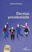 Joanna Pomian - Élection présidentielle, Häftad