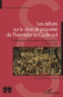 Pierre-Andre Cheminant - Les débats sur le droit de propriété de Thermidor au Code civil, Häftad
