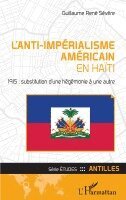 Guillaume Sévère - L'anti-impérialisme américain en Haïti, Häftad