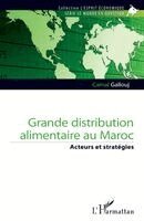 Camal Gallouj - Grande distribution alimentaire au Maroc, Häftad