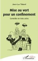 Jean-Luc Tabard - Mise au vert pour un confinement, Häftad
