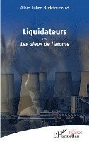 Alain Julien Rudefoucauld - Liquidateurs, Häftad