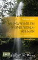 Fode Momo Soumah - A la découverte des sites et vestiges historiques de la Guinée, Häftad