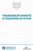 Florence Dravet, Florent Pasquier, Javier Collado - Transdisciplinarité et éducation du futur, Häftad