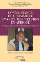 Babacar Diop, Amadou Sarr Diop, Serigne Momar Sarr - Connaissance de l'homme et savoirs des cultures en Afrique, Häftad