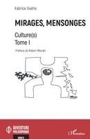 Fabrice Guého - Mirages, mensonges, Häftad