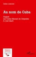 Salim Lamrani - Au nom de Cuba, Häftad